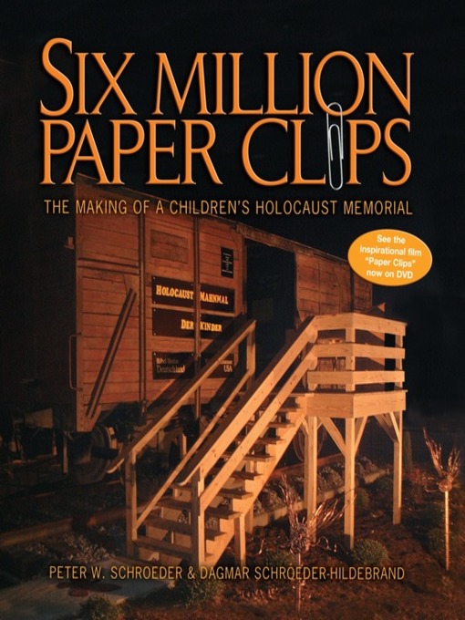 Title details for Six Million Paper Clips by Peter W. Schroeder - Wait list